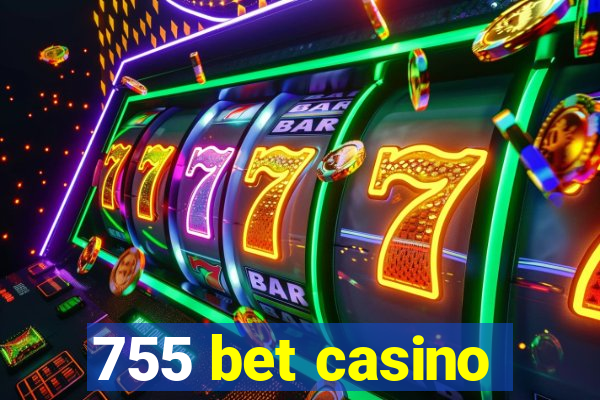 755 bet casino